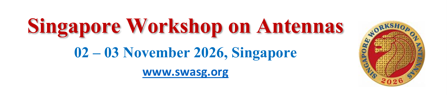 Singapore Workshop on Antennas, 02-03 November 2026, Singapore